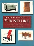 An Encyclopedia of Furniture: A Complete and Comprehensive Guide to the History of Furniture