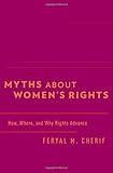 Myths about Women's Rights: How, Where, and Why Rights Advance