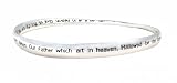  : Bracelet - B161 - Bangle Style Inscribed with the Lord's Prayer ~ Our Father Who Art in Heaven Hallowed By Thy Name... ~ Silver Tone Metal