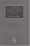 Fair Trials: The European Criminal Procedural Tradition and the European Court of Human Rights (Criminal Law Library)