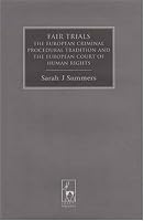 Fair Trials: The European Criminal Procedural Tradition and the European Court of Human Rights (Criminal Law Library)