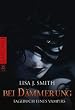 Tagebuch eines Vampirs - Bei D�mmerung