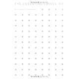 THE ESSENTIAL THINGS 100　-貴方の生活をUPDATEする カジワラ的生活必需品100点-