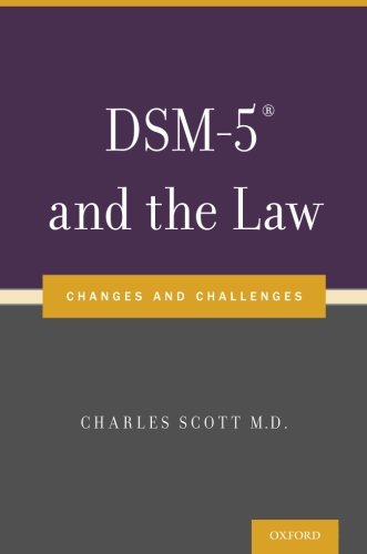DSM-5Â® and the Law: Changes and Challenges