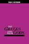 Greeks and Their Gods (Ariadne Series)