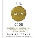 The Talent Code: Unlocking the Secret of Skill in Sports, Art, Music, Math, and Just About Anything [AUDIOBOOK] [UNABRIDGED] (Audio CD)