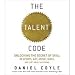 The Talent Code (An Unabridged Production)[5-CD Set]; Unlocking the Secret of Skill i...