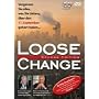 Loose Change (2 DVDs)