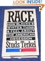Race: How Blacks and Whites Think and Feel About the American Obsession
