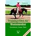 Trainingsfibel f�r Westernreiter. Gymnastizierung - �bungen - Pattern