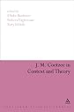 J. M. Coetzee in Context and Theory (Continuum Literary Studies)