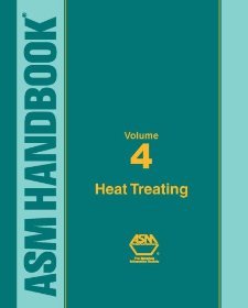 ASM Handbook: volume 4: Heat Treating (Asm Handbook) (Asm Handbook) [Hardcover] [1991] 10 Ed. Asm