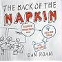 Back of the Napkin, The: Solving Problems and Selling Ideas with Pictures