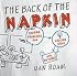The Back of the Napkin: Solving Problems and Selling Ideas with Pictures