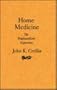 Home Medicine: The Newfoundland Experience (Mcgill-Queen's/Hannah Institute Studies in the History of Medicine, Health and Society;I)