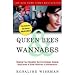 Queen Bees and Wannabes: Helping Your Daughter Survive Cliques, Gossip, Boyfriends, and Other Realities of Adolescence(Paperback)