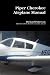 Piper Cherokee Airplane Manual by Richard Patterson