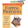 Flipping Properties: Generate Instant Cash Profits in Real Estate