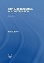 Risk and Insurance in Construction Risk and Insurance in Construction