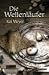 Die Wellenläufer: Wellenläufer-Trilogie 1 (Broschiert)