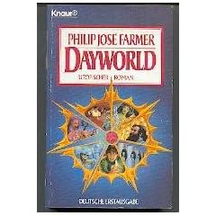 Dayworld. Utopischer Roman.