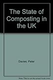 The state of composting in the UK, 2001/02