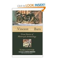 The Vincent in the Barn: Great Stories of Motorcycle Archaeology