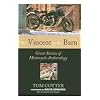 The Vincent in the Barn: Great Stories of Motorcycle Archaeology