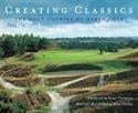 Creating Classics: The Golf Courses of Harry Colt