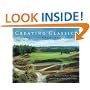 Creating Classics: The Golf Courses of Harry Colt