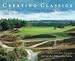 Creating Classics: The Golf Courses of Harry Colt