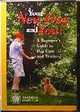 31UtZRumKDL. SL160  Your New Dog and You: A Beginners Guide to Dog Care and Training