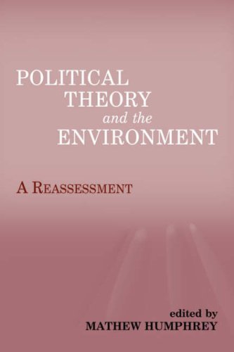 Political Theory and the Environment: A Reassessment