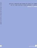 Articles, Speeches and Poems of Carlyle W. Harris: Ed. By 