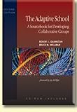 The Adaptive School: A Sourcebook for Developing Collaborative Groups