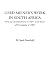 Lord Milner's Work in South Africa (From its Commencement in 1897 to the Peace of Vereeniging in 1902)