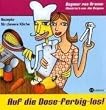 Auf die Dose-fertig-los! Rezepte f�r clevere K�che
