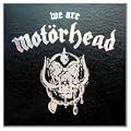 We Are Mot�rhead