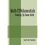Math FUNdamentals: Cooking Up Some Math / Using Science to Teach Math