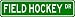 FIELD HOCKEY Street Sign ~ Custom Aluminum Street Signs