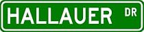 HALLAUER Street Sign ~ Personalized Family Lastname Sign ~ Gameroom, Basement, Garage Sign Novelty** METAL ALUMINUM