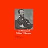 The Memoirs of William T. Sherman: Atlanta and the March to the Sea