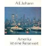 Amerika ist eine Reise wert [Illustrierte Ausgabe 1976 - Grossformat] (Reise-Sachbuch)
