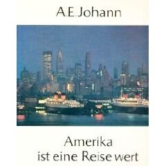 Amerika ist eine Reise wert [Illustrierte Ausgabe 1976 - Grossformat] (Reise-Sachbuch)