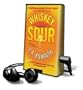 Whiskey Sour - on Playaway