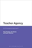 Teacher agency : an ecological approach