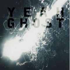 YEAH GHOST