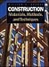 Construction Materials,  Methods and Techniques
