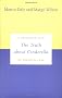 The Truth about Cinderella: A Darwinian View of Parental Love (Darwinism Today)