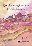 Rose stones of Jerusalem : a book of stories and poems